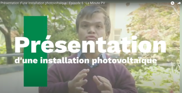 Présentation d’une installation photovoltaïque | Episode 6 : La Minute PV